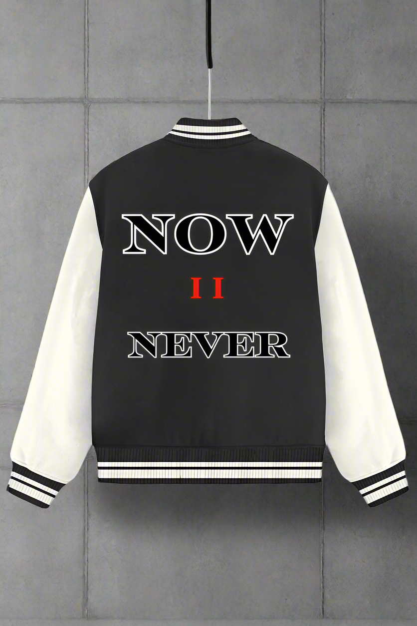 Now OR Never Varsity Jacket