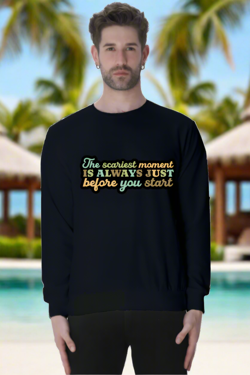 Just Before You Start Casual Sweatshirt