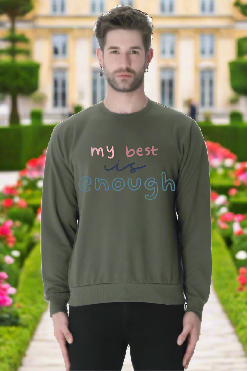 My Best is Enough Casual Sweatshirt