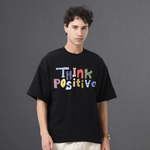 Think Positive Unisex Oversized T-Shirt