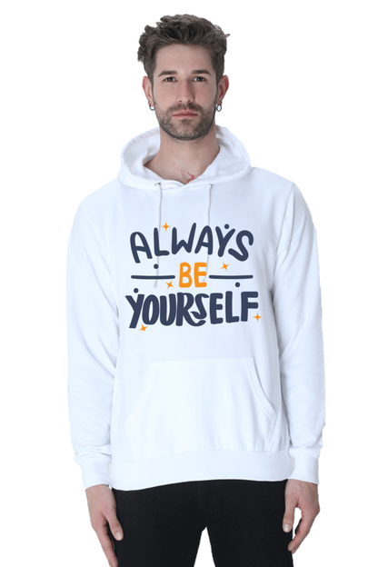 Always be yourself Unisex Casual Hoodie