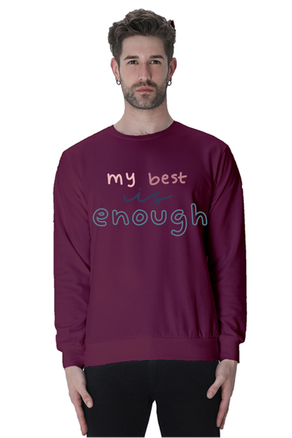 My best is not enough Unisex Casual Sweatshirt Maroon