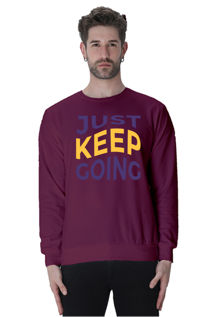 Just Keep going Unisex Casual Sweatshirt Maroon