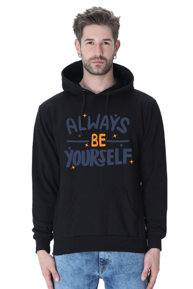 Always be yourself Unisex Casual Hoodie