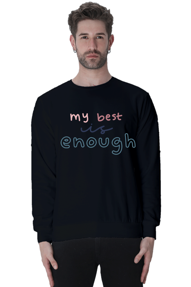 My best is not enough Unisex Casual Sweatshirt Black