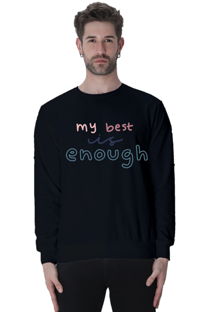 My best is not enough Unisex Casual Sweatshirt Black