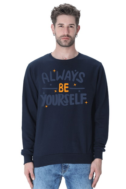 Always be yourself Unisex Casual Sweatshirt