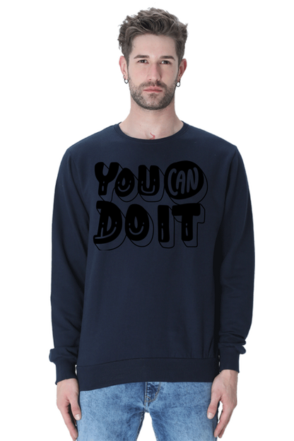 You can do it Unisex Casual Sweatshirt Navy Blue