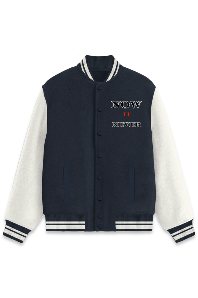 Now OR Never Varsity Jacket