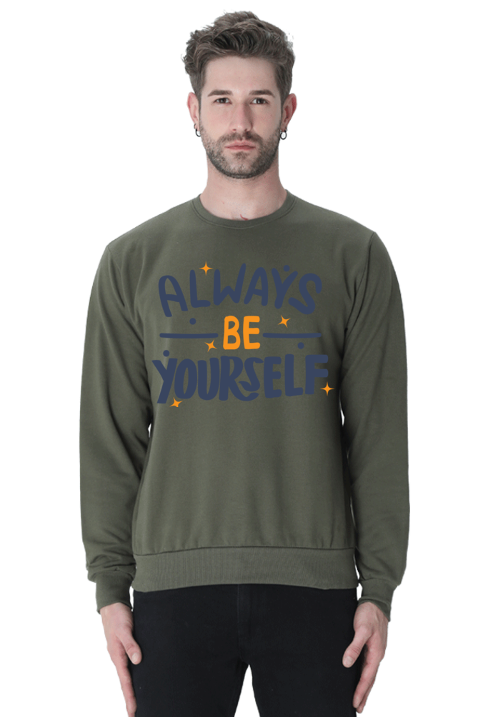 Always be yourself Unisex Casual Sweatshirt