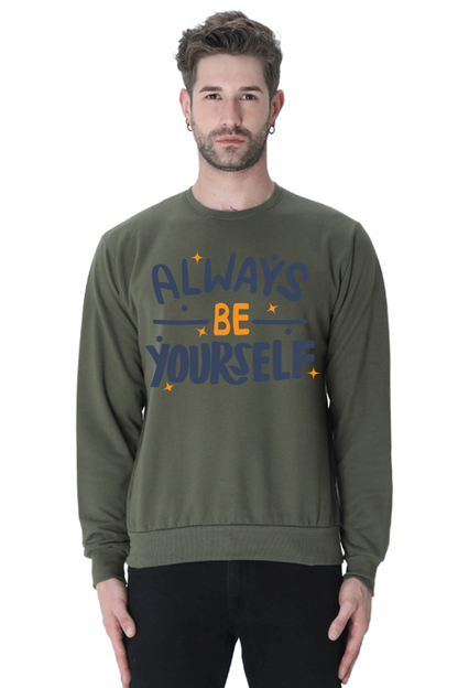 Always be yourself Unisex Casual Sweatshirt