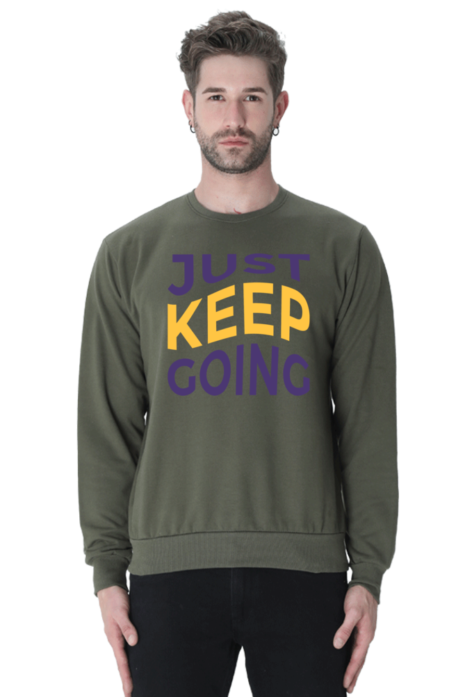 Just Keep going Unisex Casual Sweatshirt