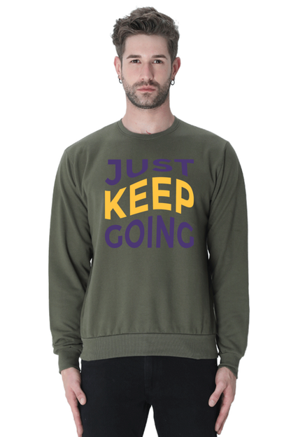 Just Keep going Unisex Casual Sweatshirt