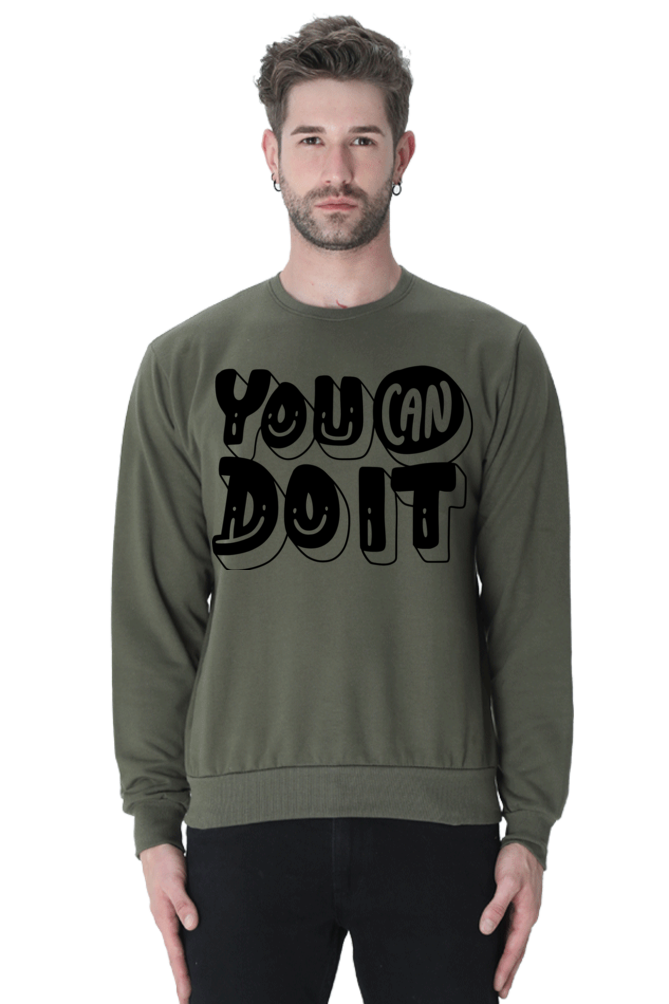 You can do it Unisex Casual Sweatshirt Olive Green