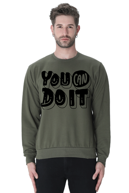 You can do it Unisex Casual Sweatshirt Olive Green