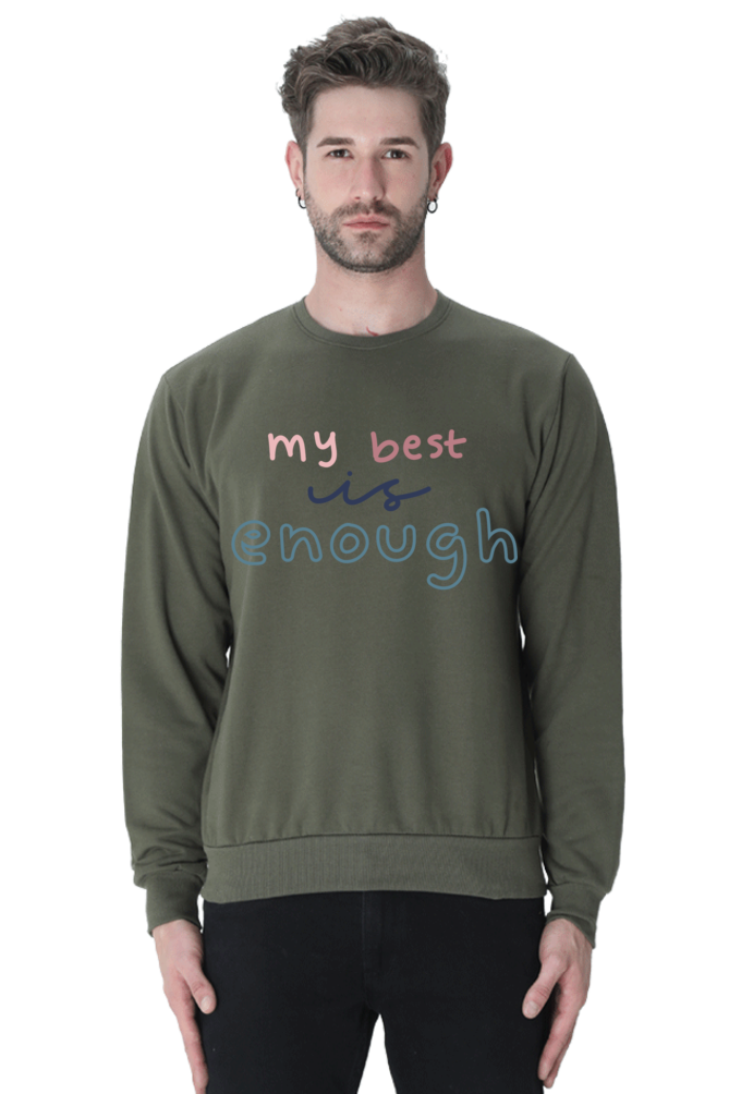 My best is not enough Unisex Casual Sweatshirt Olive Green