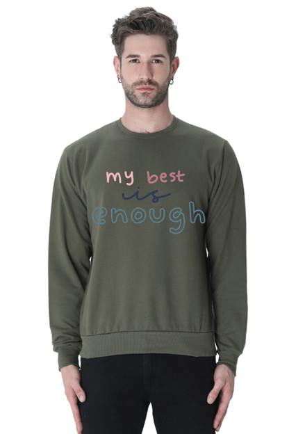 My best is not enough Unisex Casual Sweatshirt Olive Green