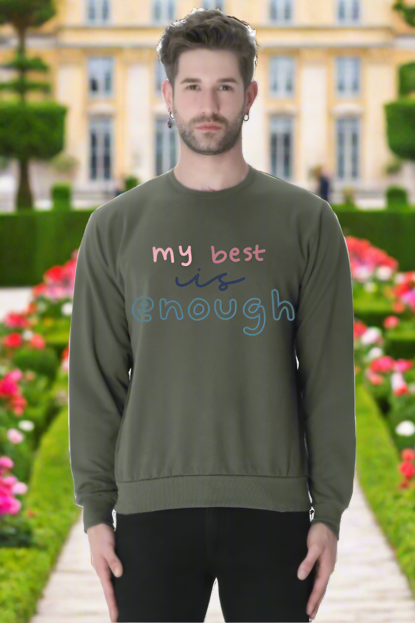 My best is not enough Unisex Casual Sweatshirt