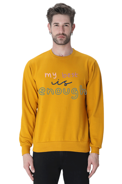 My best is not enough Unisex Casual Sweatshirt