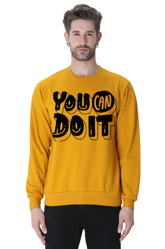 You can do it Unisex Casual Sweatshirt