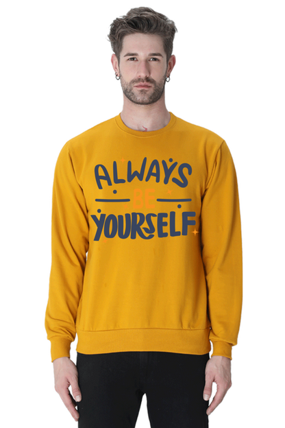 Always be yourself Unisex Casual Sweatshirt Mustard Yellow