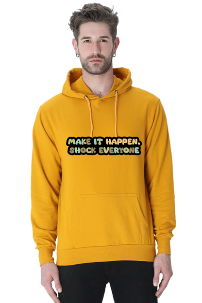 Make it happen Unisex Casual Hoodie