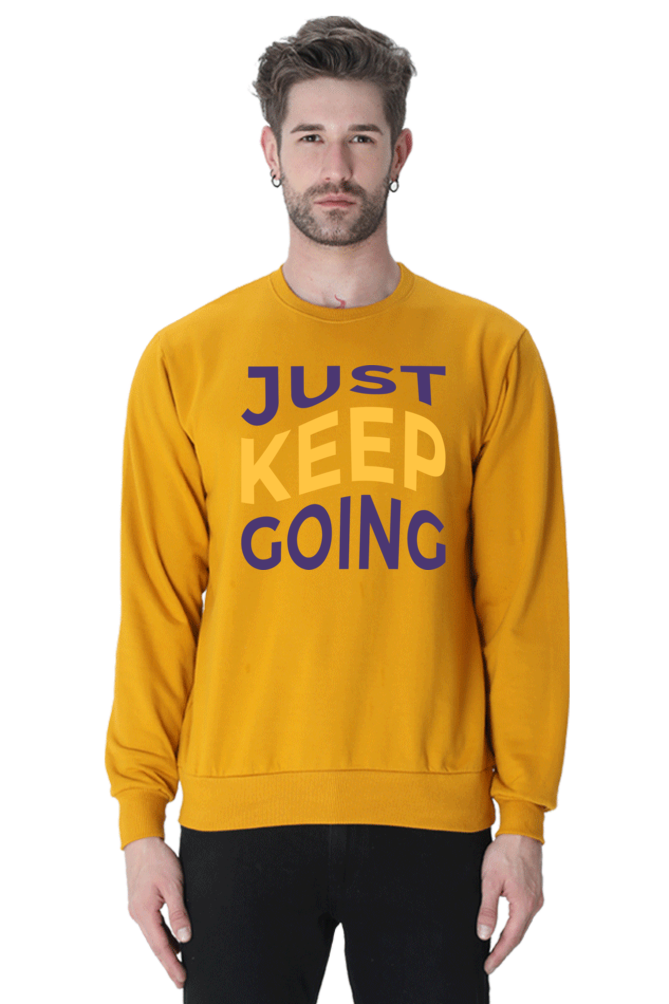 Just Keep going Unisex Casual Sweatshirt