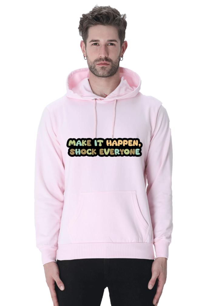 Make it happen Unisex Casual Hoodie Light Baby Pink