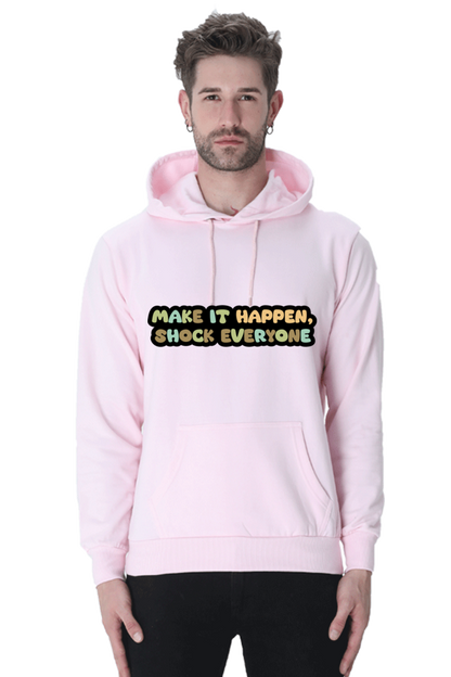 Make it happen Unisex Casual Hoodie Light Baby Pink