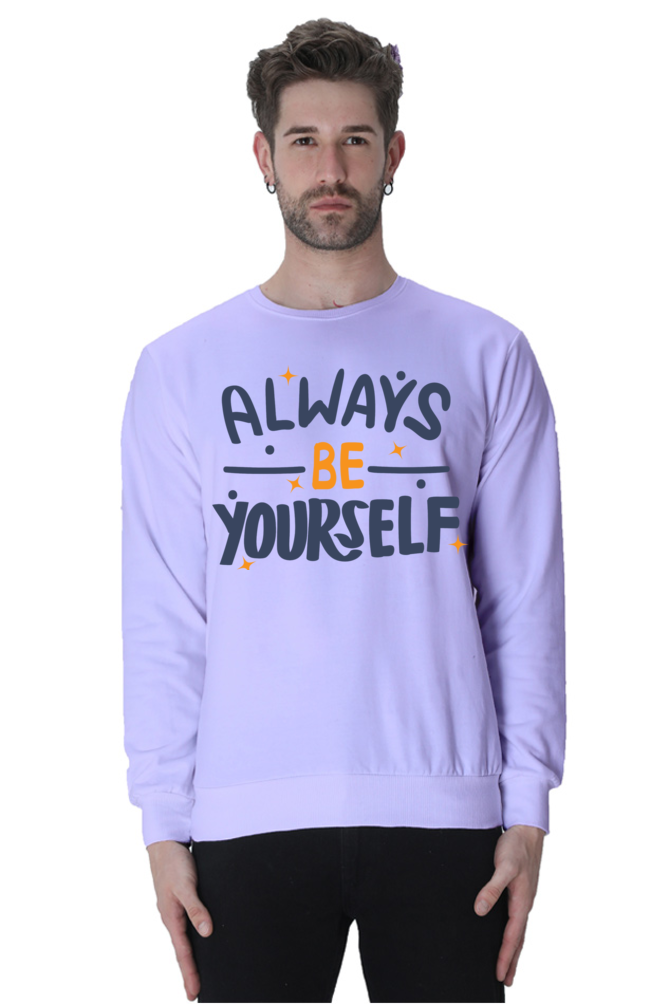 Always be yourself Unisex Casual Sweatshirt