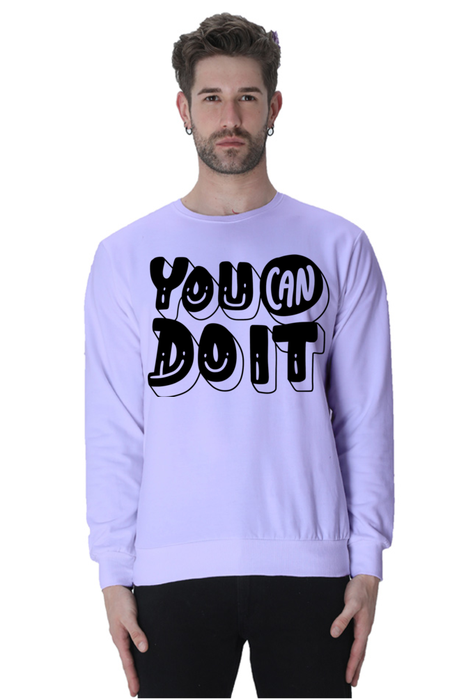 You can do it Unisex Casual Sweatshirt Lavender