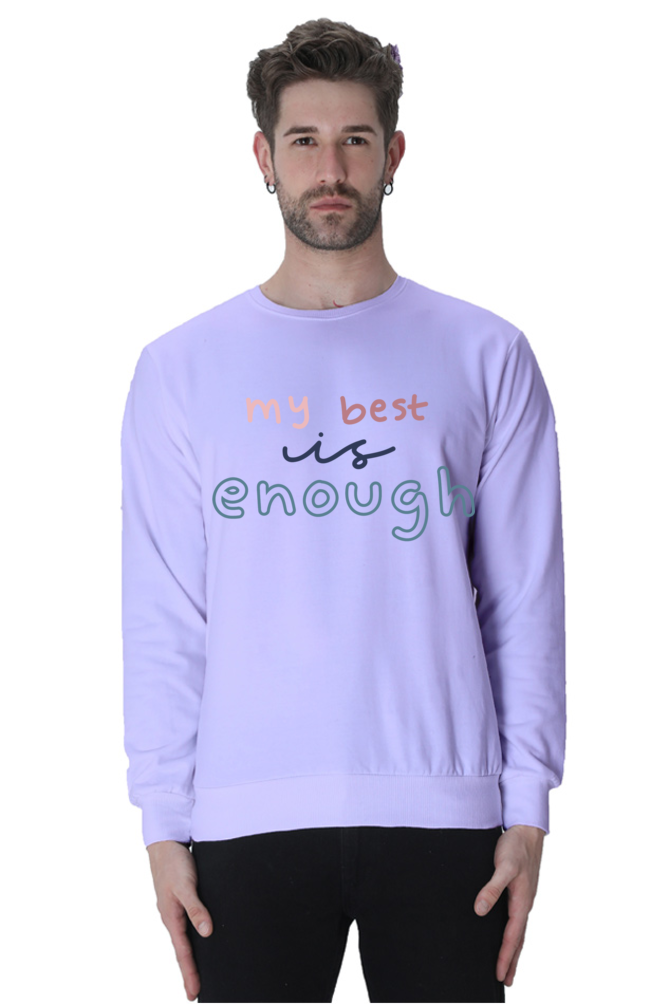 My best is not enough Unisex Casual Sweatshirt