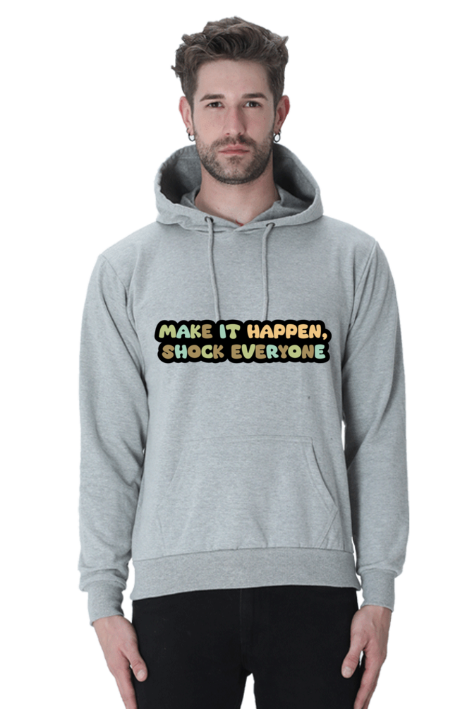 Make it happen Unisex Casual Hoodie