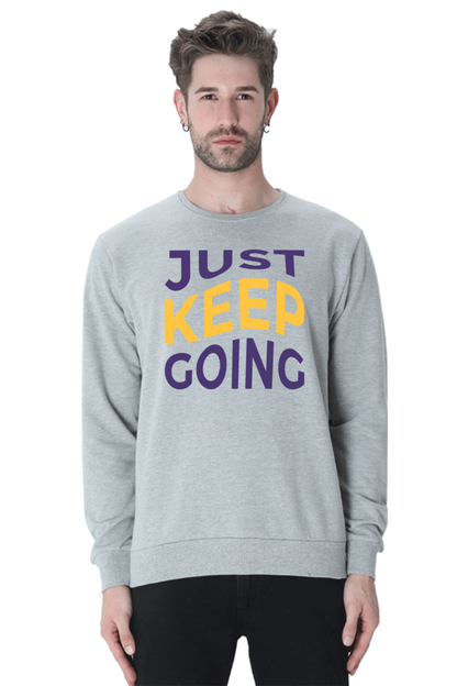 Just Keep going Unisex Casual Sweatshirt Grey Melange