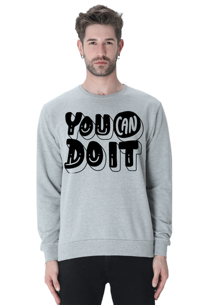 You can do it Unisex Casual Sweatshirt Grey Melange