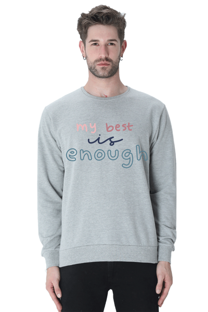 My best is not enough Unisex Casual Sweatshirt Grey Melange