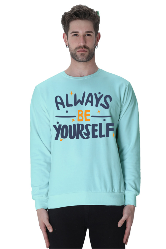 Always be yourself Unisex Casual Sweatshirt Mint