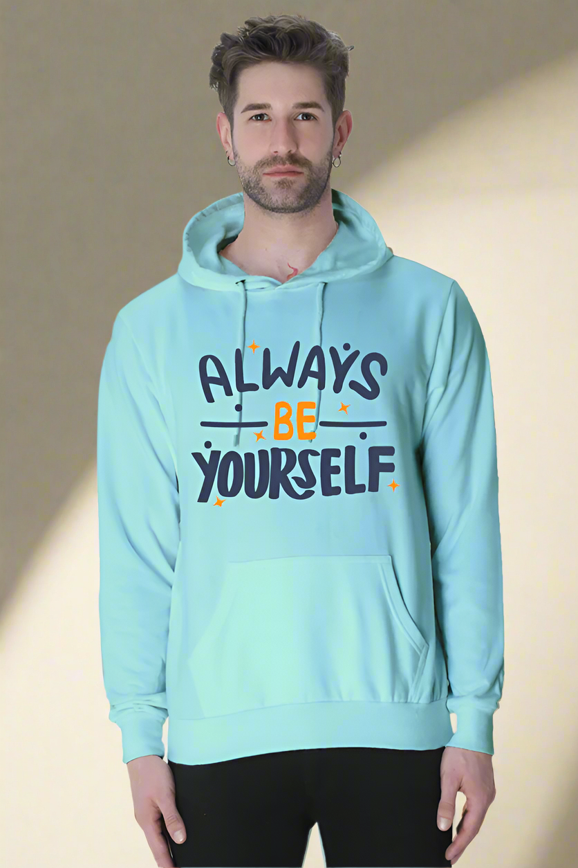 Always be yourself Unisex Casual Hoodie