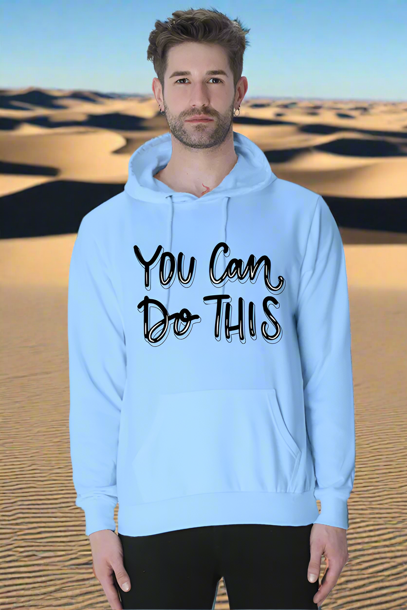 You can do this Unisex Casual Hoodie