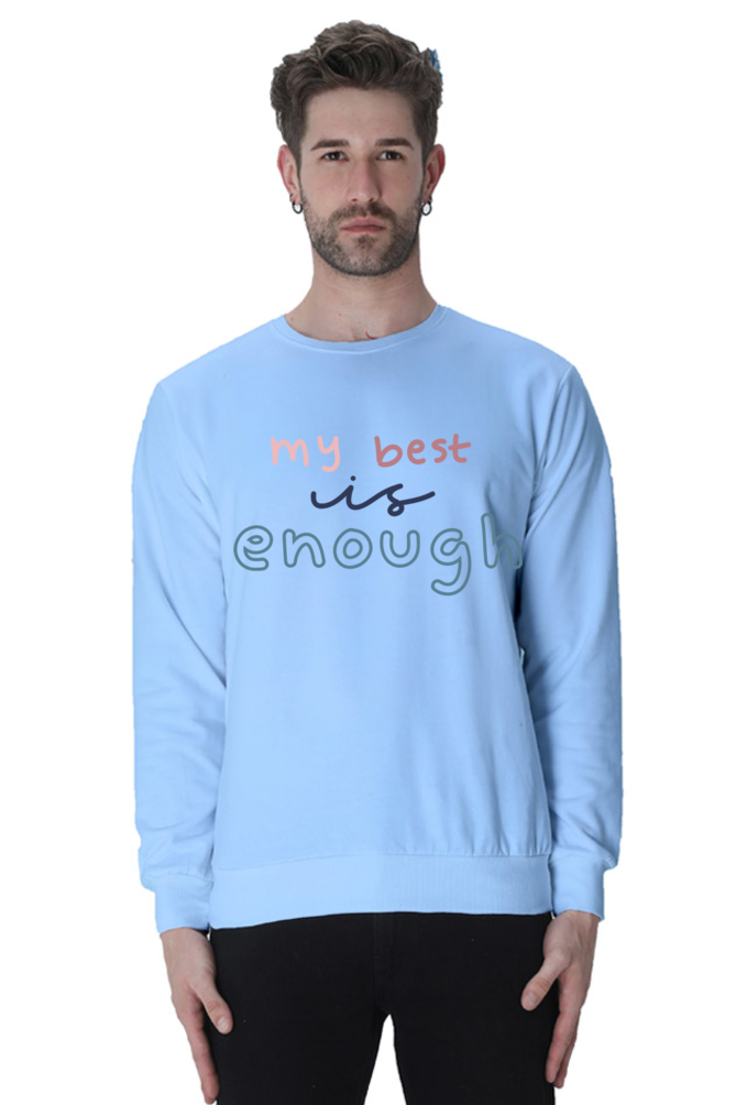 My best is not enough Unisex Casual Sweatshirt Baby Blue