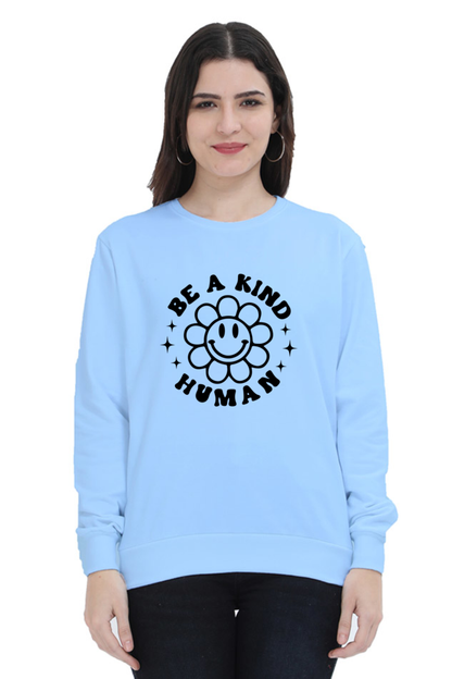 Be a Kind Human Casual Sweatshirt Baby Blue