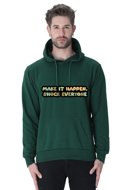 Make it happen Unisex Casual Hoodie Bottle Green