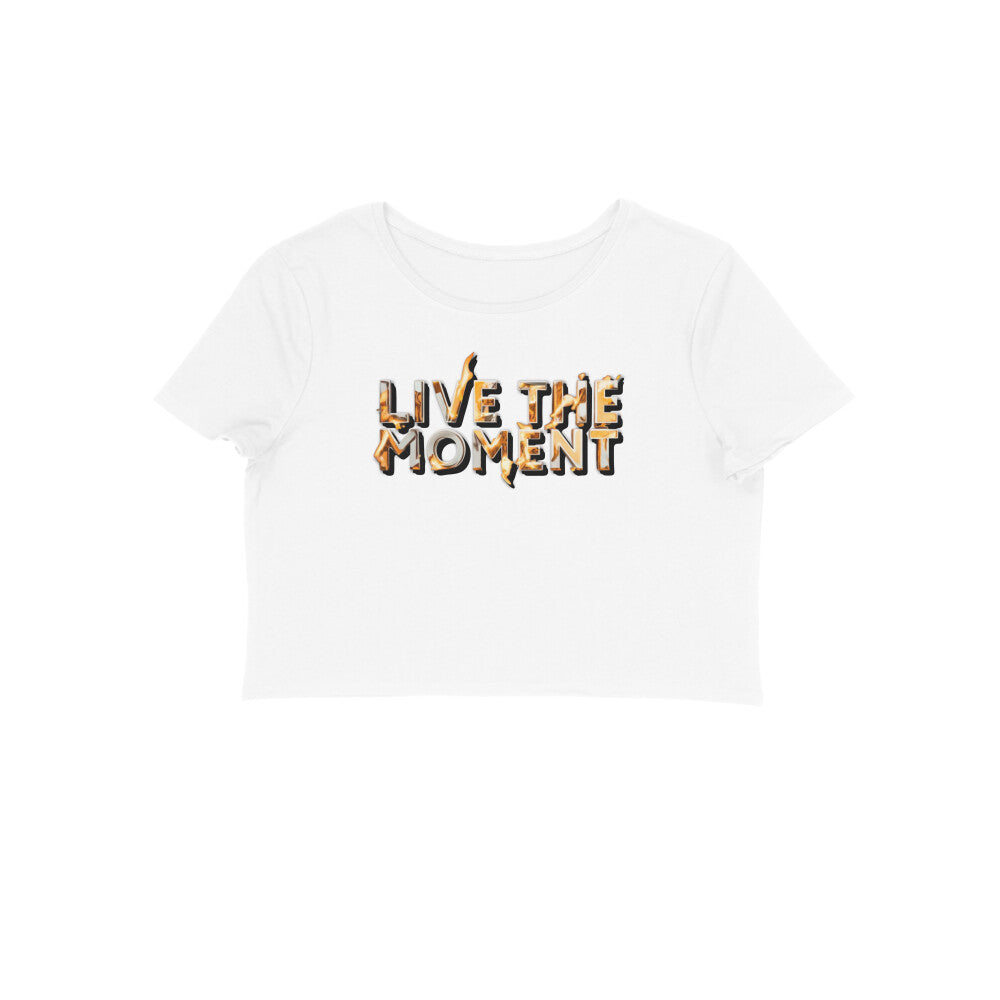 Live the Moment Women's Crop Top