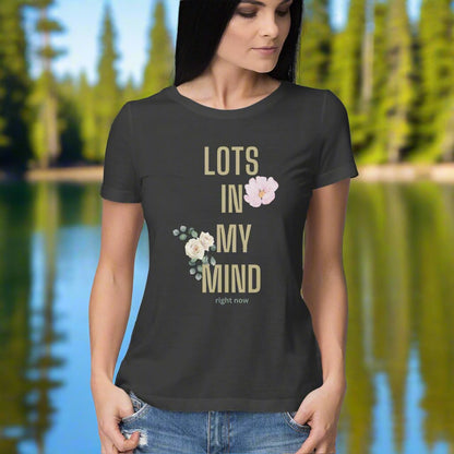 Lots in my Mind Women's T-Shirt