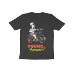 Young forever Kid's Half Sleeve Round Neck T-Shirt
