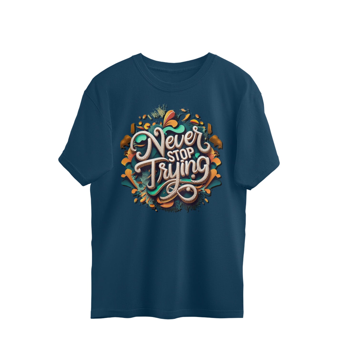 Never Stop Trying Unisex Oversized T-Shirt Navy Blue