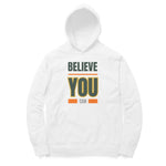 Believe Unisex Hoodie White