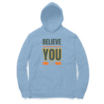 Believe Unisex Hoodie