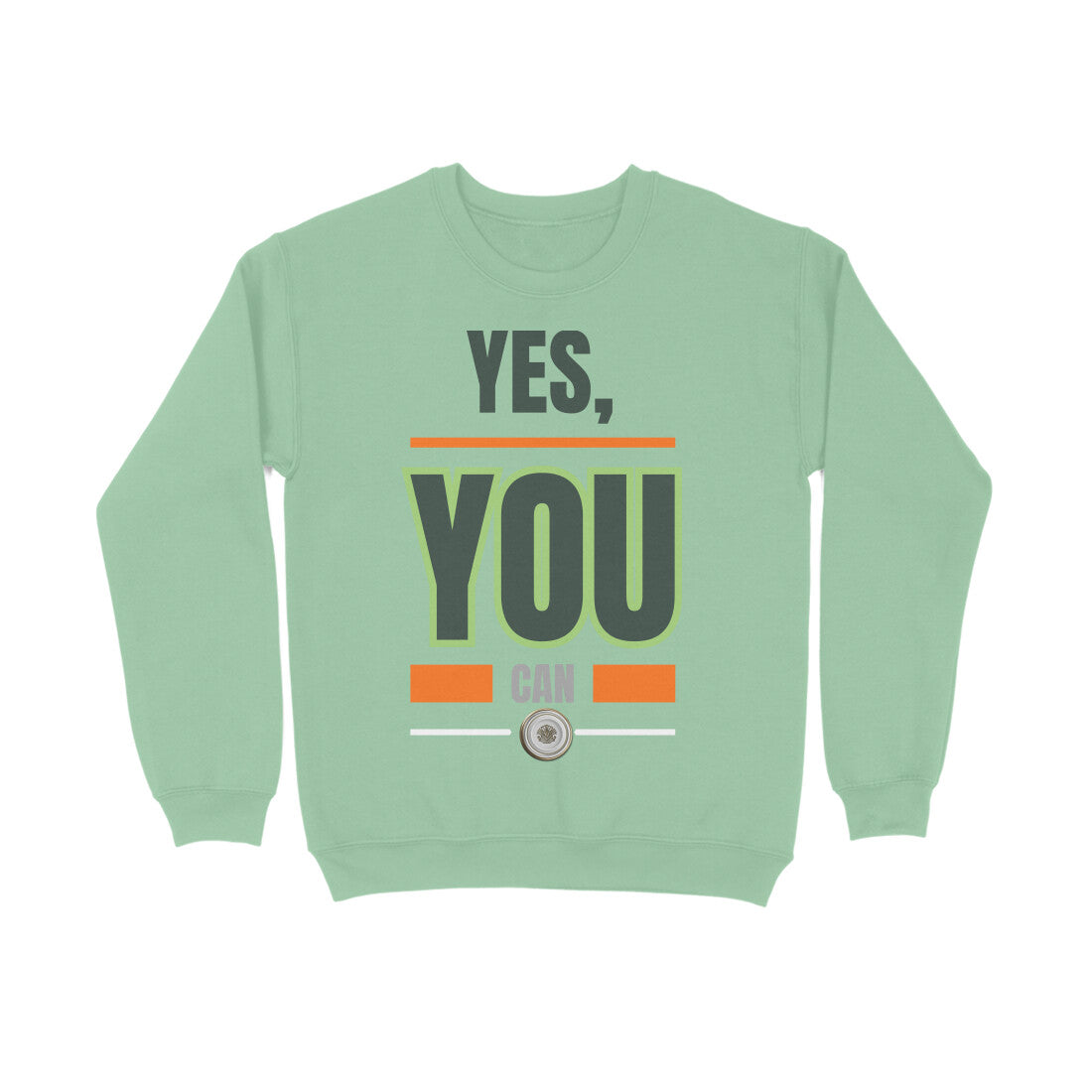 Yes You can Unisex Sweatshirt