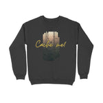 Cache me Unisex Sweatshirt